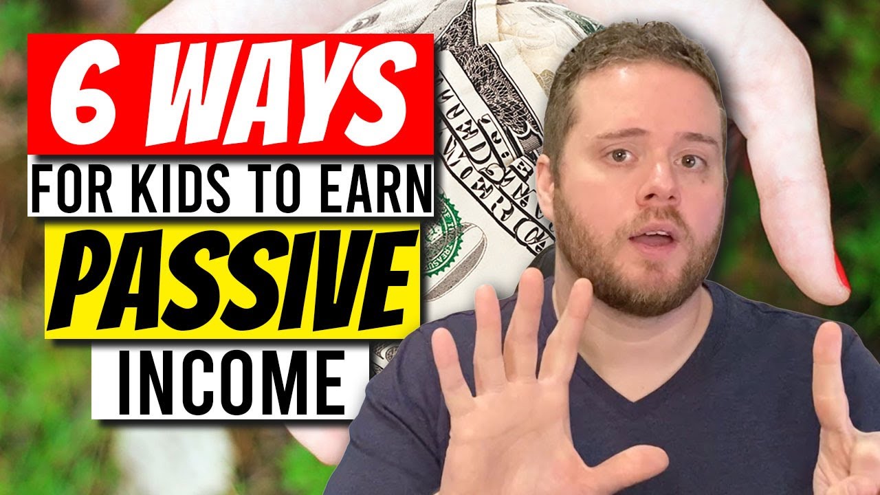 6 Ways Kids Can Earn Passive Income